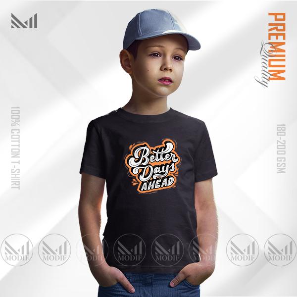 Better Days Ahead Kids Graphic Tee | Premium Cotton | Unisex Round Neck | Short Sleeve