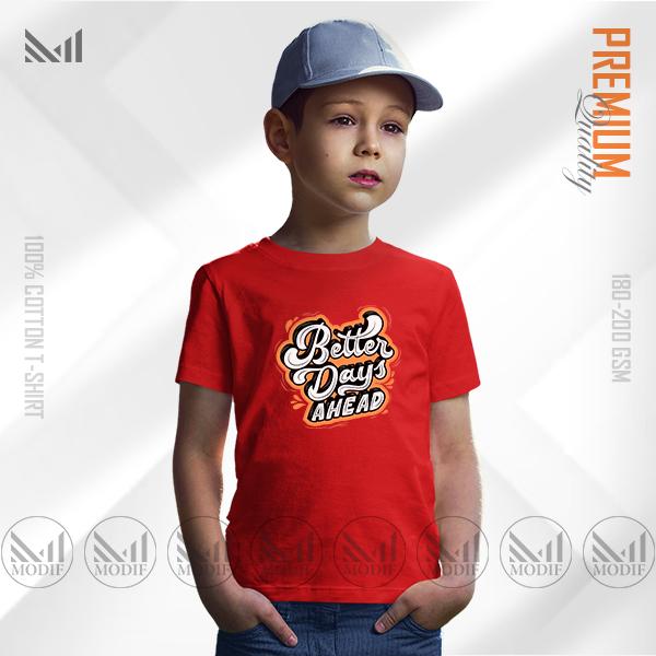 Better Days Ahead Kids Graphic Tee | Premium Cotton | Unisex Round Neck | Short Sleeve