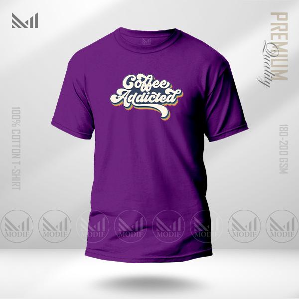 Coffee Addicted Graphic Tee | Premium Soft Cotton | Unisex Round Neck | Short Sleeve