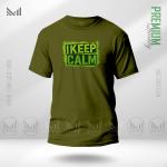 Keep Calm Graphic T-Shirt – Bold Statement Print | Premium Cotton | Unisex Round Neck | Short Sleeve | Casual Streetwear Style