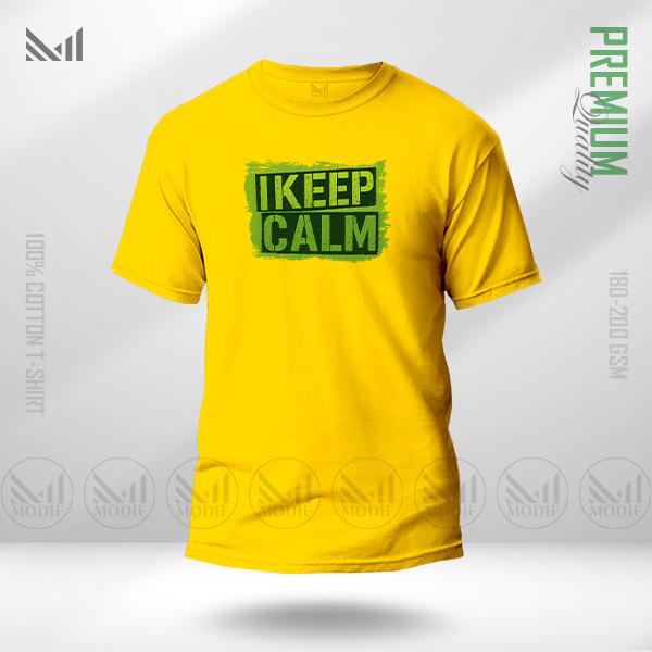 Keep Calm Graphic T-Shirt – Bold Statement Print | Premium Cotton | Unisex Round Neck | Short Sleeve | Casual Streetwear Style