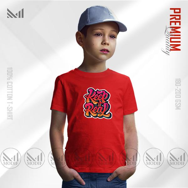 Keep It Real Kids Graphic T-Shirt – Fun Bold Text Design | Premium Cotton | Unisex Round Neck | Short Sleeve