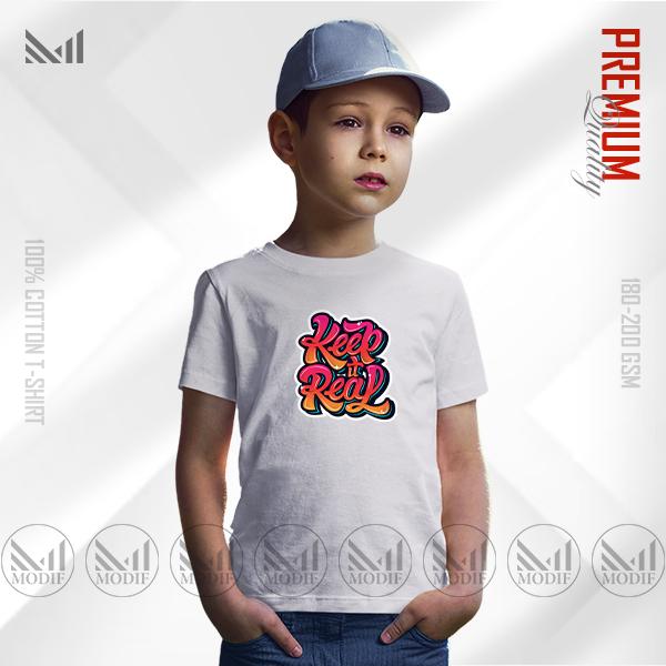Keep It Real Kids Graphic T-Shirt – Fun Bold Text Design | Premium Cotton | Unisex Round Neck | Short Sleeve
