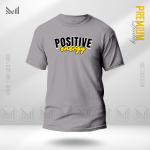 Positive Energy Graphic Tee | Premium Cotton | Unisex Round Neck | Short Sleeve